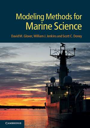 Modeling Methods for Marine Science de David M. Glover