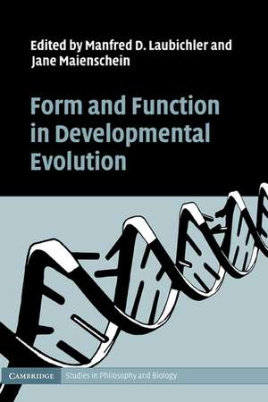 Form and Function in Developmental Evolution de Manfred D. Laubichler