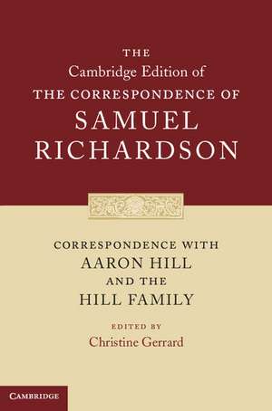 Correspondence with Aaron Hill and the Hill Family de Samuel Richardson