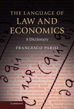 The Language of Law and Economics: A Dictionary de Francesco Parisi