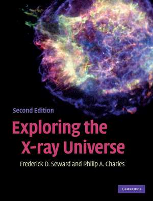 Exploring the X-ray Universe de Frederick D. Seward