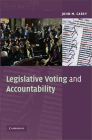 Legislative Voting and Accountability de John M Carey