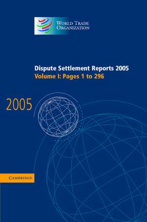 Dispute Settlement Reports 2005 de World Trade Organization