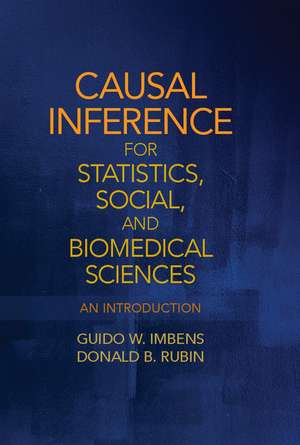 Causal Inference for Statistics, Social, and Biomedical Sciences: An Introduction de Guido W. Imbens