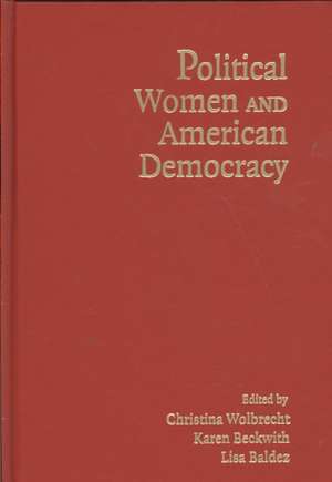 Political Women and American Democracy de Christina Wolbrecht