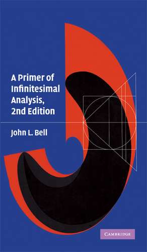 A Primer of Infinitesimal Analysis de John L. Bell