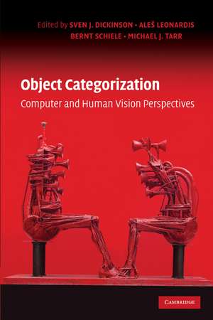 Object Categorization: Computer and Human Vision Perspectives de Sven J. Dickinson