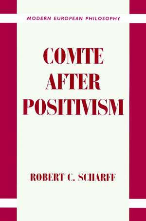 Comte after Positivism de Robert C. Scharff