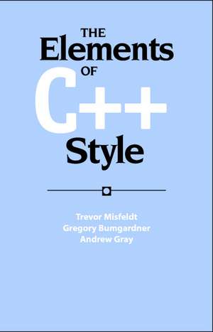 The Elements of C++ Style de Trevor Misfeldt