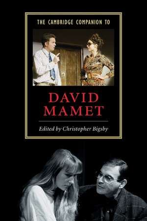 The Cambridge Companion to David Mamet de Christopher Bigsby