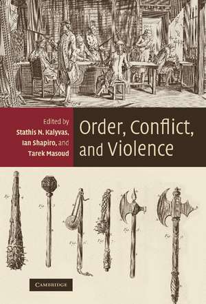 Order, Conflict, and Violence de Stathis N. Kalyvas