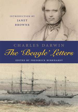 Charles Darwin: The Beagle Letters de Frederick Burkhardt