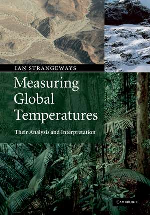 Measuring Global Temperatures: Analysis and Interpretation de Ian Strangeways