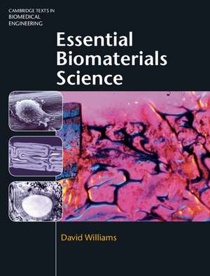 Essential Biomaterials Science de David Williams