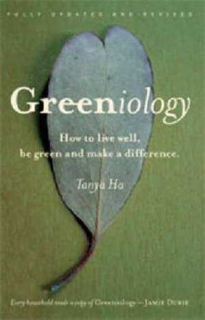 Greeniology: "How to Live Well, be Green and Make a Difference"