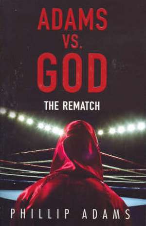 Adams vs. God de Phillip Adams