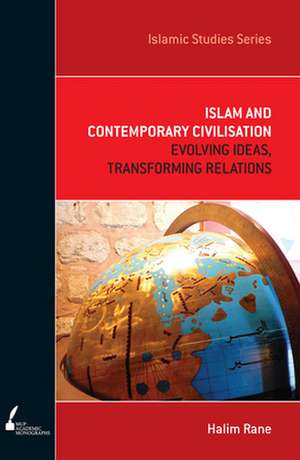 ISS 7 Islam and Contemporary Civilisation de Halim Rane