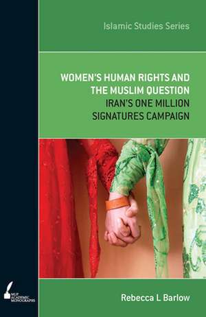 ISS 11 Women's Human Rights and the Muslim Question de Rebecca Barlow