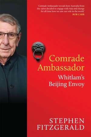 Comrade Ambassador de Stephen Fitzgerald