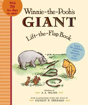 Winnie-The-Pooh's GIANT Lift-The-Flap Book de A. A. Milne