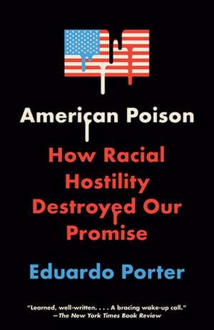 American Poison de Eduardo Porter