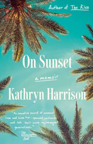 On Sunset de Kathryn Harrison