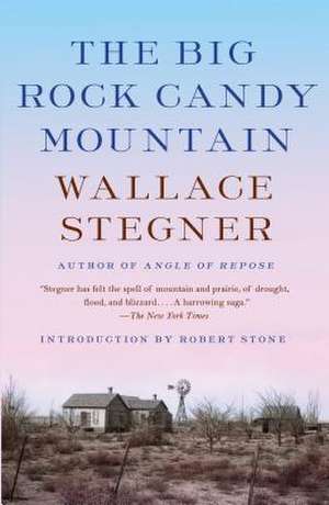 Big Rock Candy Mountain de Wallace Stegner