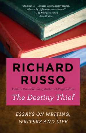 The Destiny Thief de Richard Russo