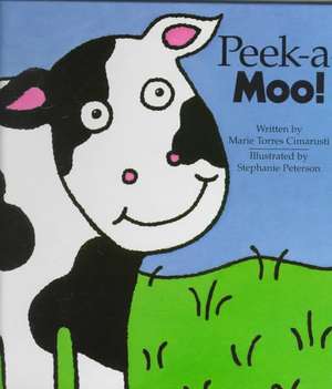 Peek-A-Moo! de Marie Torres Cimarusti