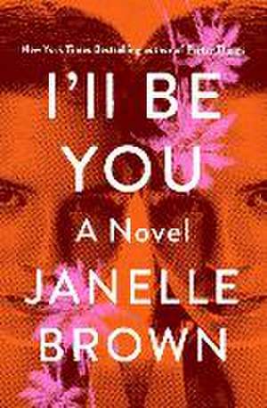 I'll Be You de Janelle Brown