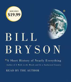 A Short History of Nearly Everything de Bill Bryson