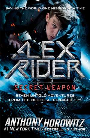 Alex Rider: Secret Weapon de Anthony Horowitz