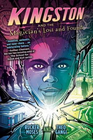 Kingston and the Magician's Lost and Found de Rucker Moses