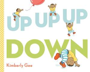 Up, Up, Up, Down! de Kimberly Gee