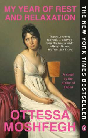 My Year of Rest and Relaxation de Ottessa Moshfegh