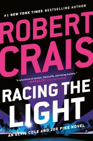 Racing the Light de Robert Crais