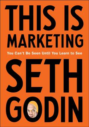 This Is Marketing de Seth Godin