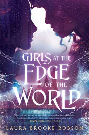 Girls at the Edge of the World de Laura Brooke Robson