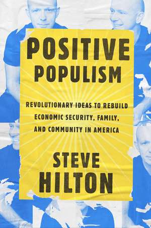 Positive Populism de Steve Hilton