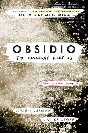 The Illuminae Files 3. Obsidio de Amie Kaufman