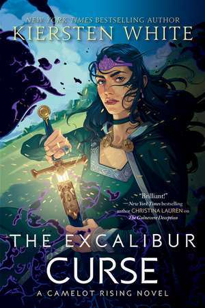 The Excalibur Curse de Kiersten White