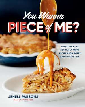 You Wanna Piece of Me? de Jenell Parsons