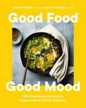 Good Food, Good Mood de Tamara Green