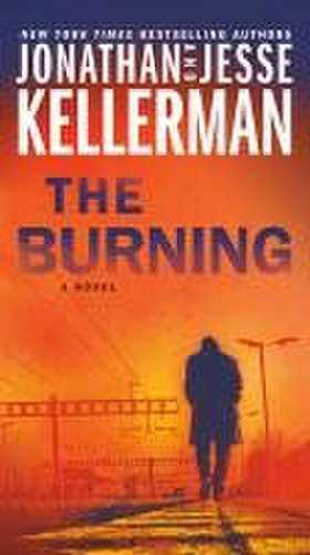 The Burning de Jonathan Kellerman