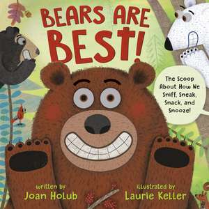 Bears Are Best! de Joan Holub