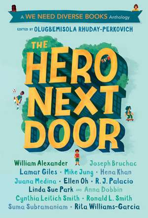 The Hero Next Door de Olugbemisola Rhuday-Perkovich