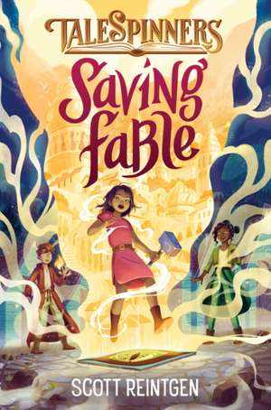 Saving Fable de Scott Reintgen