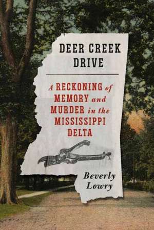 Deer Creek Drive de Beverly Lowry