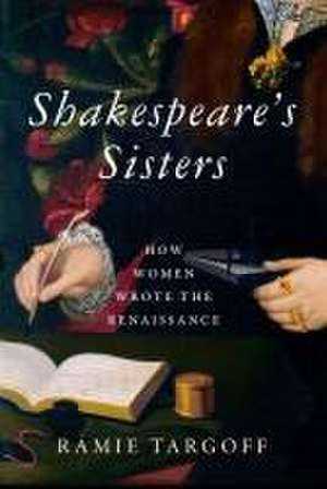 Shakespeare's Sisters de Ramie Targoff