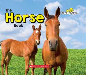 The Horse Book (Side by Side) de Amanda Miller